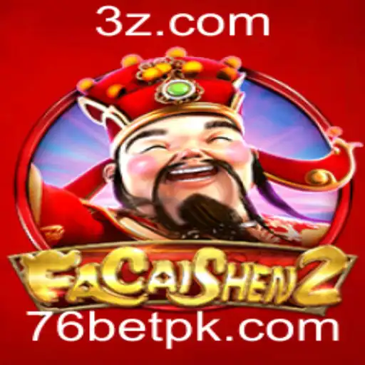 Descubra o Empolgante Mundo de FaCaiShen2 com 76bet